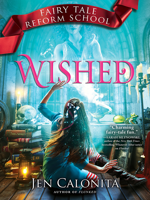 Title details for Wished by Jen Calonita - Available